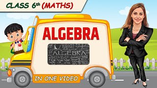 Algebra  Full Chapter in 1 Video  Class 6th Maths  Champs Batch [upl. by Lambrecht]