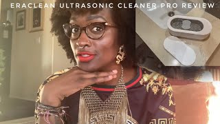 EraClean Ultrasonic Cleaner Pro Review 2021 [upl. by Korfonta]