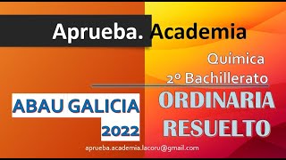 Química ABAU GALICIA 2022 ORDINARIA [upl. by Bret376]