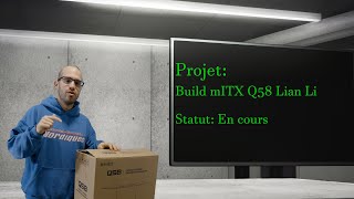 Build mITX Lian Li Q58 part 1 [upl. by Curhan]