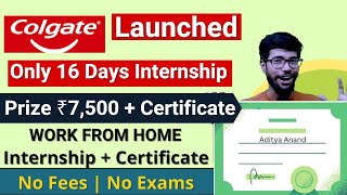 Colgate Launched 16 Days Paid Internship For College Students  Work From Home With Certificate [upl. by Rise137]