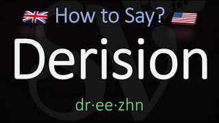 How to Pronounce Derision CORRECTLY Meaning amp Pronunciation [upl. by Amos]