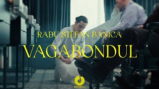 Radu Stefan Banica  Vagabondul  Official Video [upl. by Joycelin]