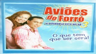 Aviões Do Forró  2005   Cd Completo    Volume 3 [upl. by Crispen134]