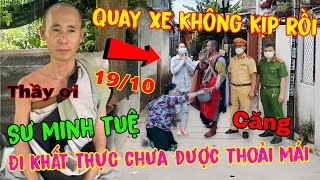 Sáng 1910 Sư Minh Tuệ Đi Khất Thực quot Thầy Vẫn Chưa Được Thoải Mái quot Nhiều Người Quay Xe Không Kịp [upl. by Arhsub]