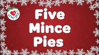 Five Mince Pies with Lyrics Christmas Song [upl. by Aicirtam]