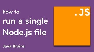 Running a single Nodejs file  Nodejs Basics 07  Java Brains [upl. by Wendelina]