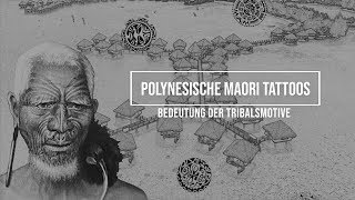 Polynesische Maori Tattoos Bedeutung der Tribalsmotive [upl. by Junette]