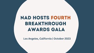 NAD Hosts Fourth Breakthrough Awards Gala [upl. by Atiroc]