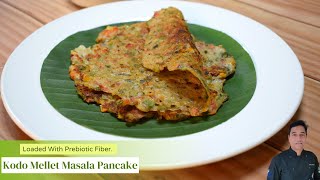 Kodo Millets Recipes  Kodo Millet Masala Pancake  How to make millet pancake  Chef Sahajan [upl. by Stephen881]