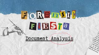 Forensic Fiesta Online Expo Subspecialty DOCUMENT ANALYSIS [upl. by Treblig909]