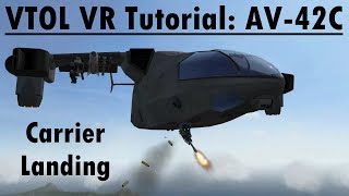 VTOL VR Tutorial Nuggets AV42C Carrier Landing [upl. by Nero]