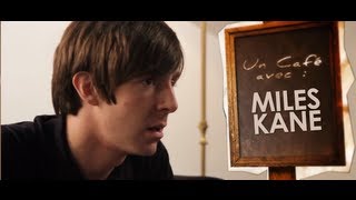 Un Café avec Miles Kane  Interview VOST [upl. by Arratal]