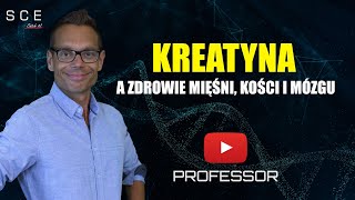 Kreatyna a zdrowie mięśni kości i mózgu  Professor odc 85 [upl. by Burley]