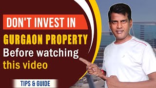 Dont invest in Gurgaon Property before watching this Video [upl. by Nylasej382]