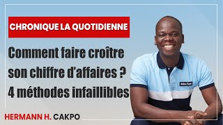 Comment faire croître son chiffre d’affaires  4 méthodes infaillibles [upl. by Judsen]