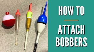 How To Attach a Bobber [upl. by Dido]