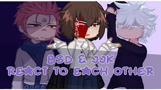 BSD and JJK React to each other as Alternate Universes  Part 3 [upl. by Braunstein931]