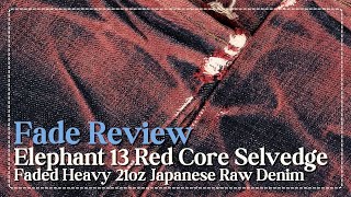 Fade Review Extra Heavy 21oz Denim Fades From Blue To Red [upl. by Haidadej291]