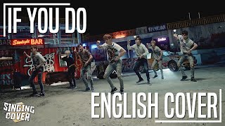 GOT7  IF YOU DO ★ ENGLISH VOCAL COVER [upl. by Ennaitsirhc]