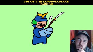 Linfamy The Kamakura Period Reaction [upl. by Howzell]