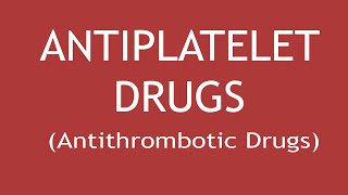 Pharmacology of Antiplatelet drugs Antithrombotic Drugs  Dr Shikha Parmar [upl. by Timmons]