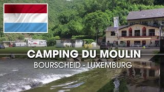 Camping du Moulin in Bourscheid Moulin Luxemburg [upl. by Alesandrini90]