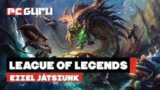 League of Legends  Ezzel játszunk  pcguruhu [upl. by Eenat27]