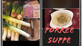 Porree Suppe Ala German soup Porree 20 [upl. by Ardeed]