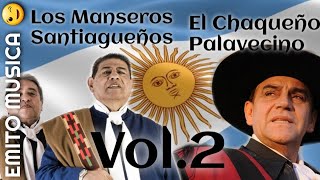 El Chaqueño Palavecino y Los Manseros Santiagueños  Éxitos Enganchados Originales Vol2 [upl. by Eiramik]