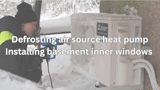 Defrosting air source heat pump and installing inner windows [upl. by Naor]