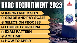 BARC RECRUITMENT 2023 BARC Exam Dates Eligibility Exam Pattern  COMPLETE INFORMATION [upl. by Ecienahs]