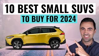 MOST RELIABLE Small SUVs To Buy For 2024  Top 10 Best [upl. by Nirehtak]