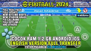 NAH INI  PAS BUAT NGABUBURIT KALIAN  BARU BGT  PES 2024 PPSSPP NEW FULL TRANSFER 2024 [upl. by Duff]