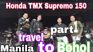 Honda supremo 150 travel manila to bohol part 1 [upl. by Adlay]