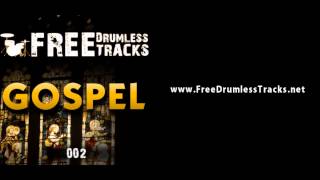 FREE Drumless Tracks Gospel 002 wwwFreeDrumlessTracksnet [upl. by Buckler]