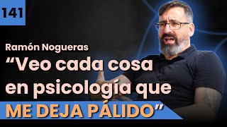 La PSICOLOGÍA NO PUEDE seguir por este CAMINO  RAMÓN NOGUERAS 141 [upl. by Notsur]