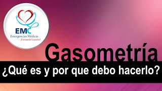 Gasometría ¿Qué es y por que debo hacerla a mi paciente [upl. by Gowrie]