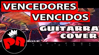 VENCEDORES VENCIDOS  PATRICIO REY Y SUS REDONDITOS DE RICOTA GUITARRA COVER [upl. by Anaul]