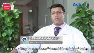 Acute Kidney Injury by DrJohn Cherian VargheseSpecialist Nephrologist [upl. by Tymothy]