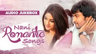 Telugu Romantic Songs  Nani Romantic Songs Jukebox  Telugu Songs [upl. by Caitrin867]