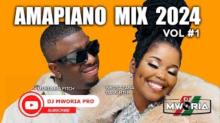 SA AMAPIANO MIX 2024 VOL 1  NKOSAZANA DAUGHTER MASTER KG KENEILWE MURUMBA PITCH BY DJ MWORIA [upl. by Armyn797]