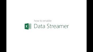 How to enable Data Streamer in Excel [upl. by Lonyer]