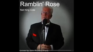 Ramblin Rose  Nat King Cole cover [upl. by Ical]