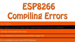 Common Compiling Errors in Generic ESP8266 or NodeMCU board  ESP8266 projects [upl. by Afton]