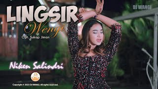 Dj Lingsir Wengi  Niken Salindry Lingsir wengi sepi durung biso nendro Official MV [upl. by Modern]