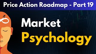 Advance Market Trading Psychology  Candlestick Psychology  Price Action Roadmap Part  19 [upl. by Olimreh]