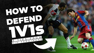 How To Defend 1v1s  3 Tips From Rio Ferdinand [upl. by Afas]