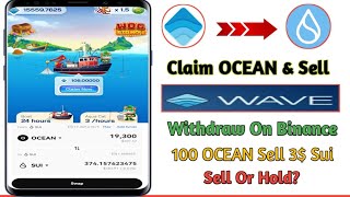 Wave Wallet Game Ocean Token Instant Sell on Sui  Ocean Sell To Sui Daily Claim Ocean Token [upl. by Alidis]