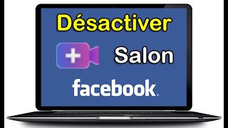 Comment supprimer un salon Facebook désactiver salon Facebook [upl. by Berthoud]